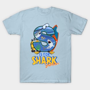 S is for SHARK Season T-Shirt